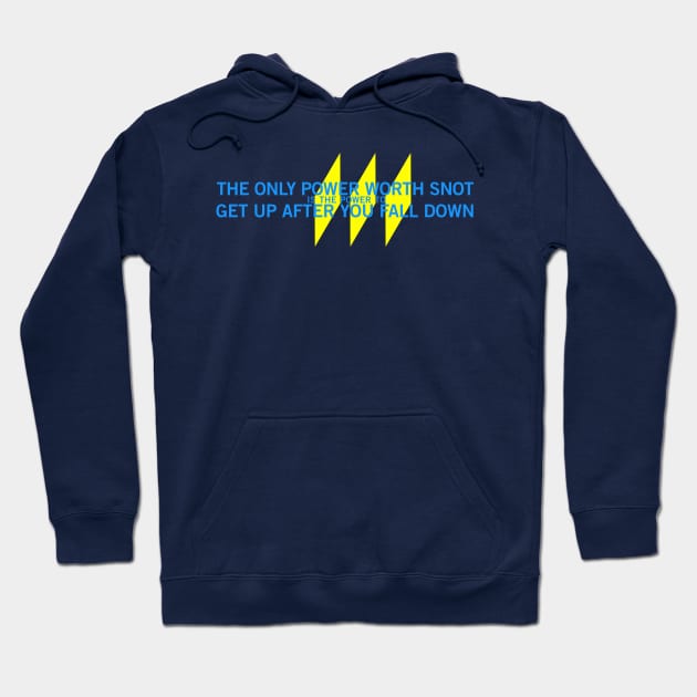 The Only Power Worth Snot Hoodie by pinemach